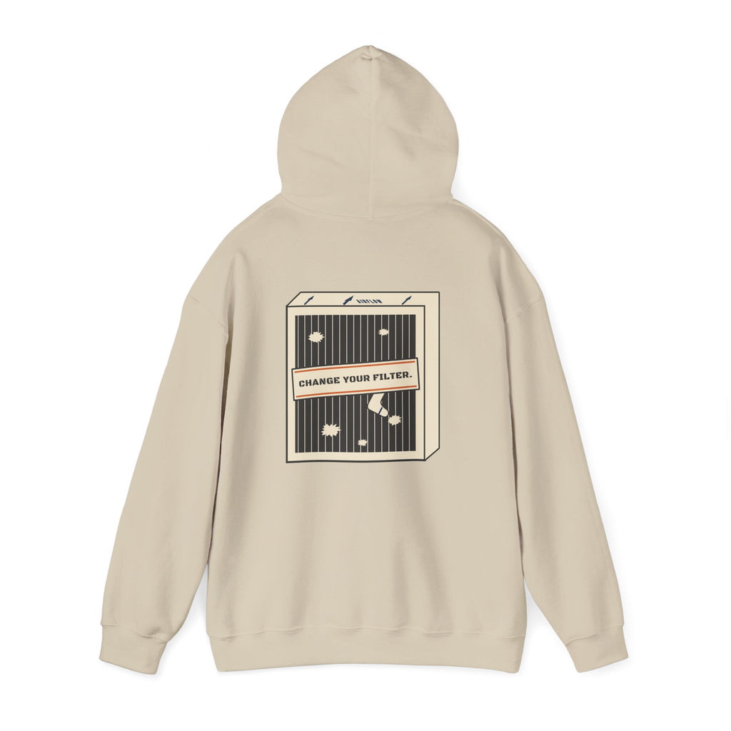 Back of sand hoodie with a dirty pleated air filter graphic stamped Change Your Filter