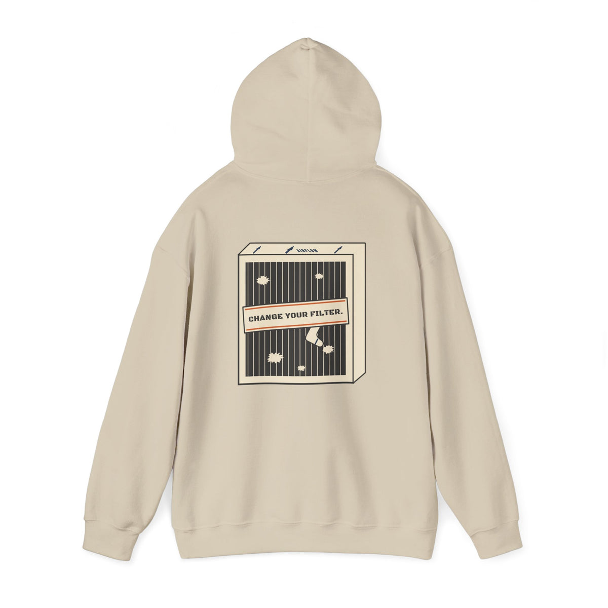 Back of sand hoodie with a dirty pleated air filter graphic stamped Change Your Filter