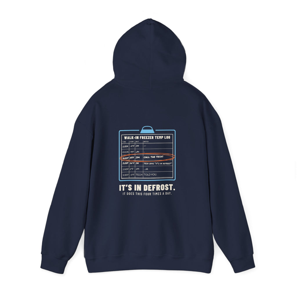 Navy hoodie, back view, with a walk-in freezer temp log and It's In Defrost