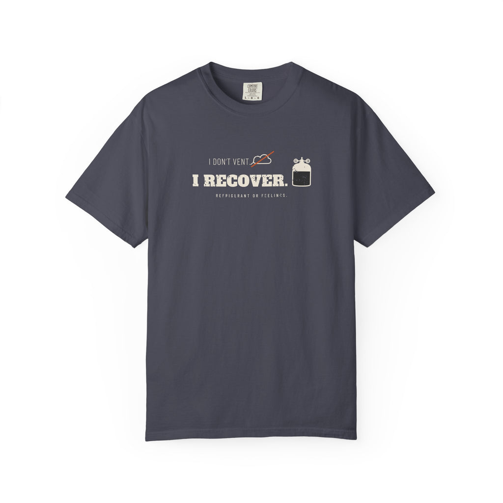 Navy t-shirt with the I Don't Vent. I Recover. recovery cylinder graphic
