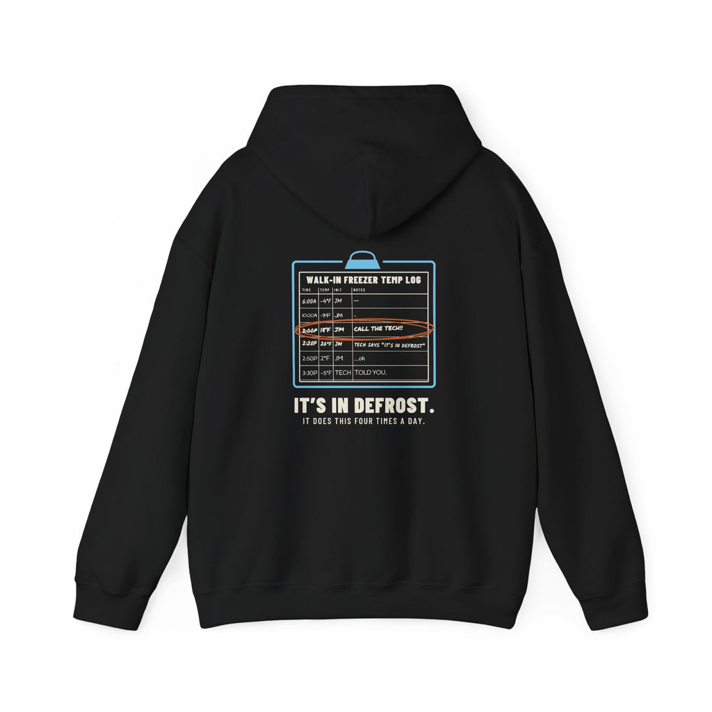 Black hoodie, back view, with a walk-in freezer temp log and It's In Defrost