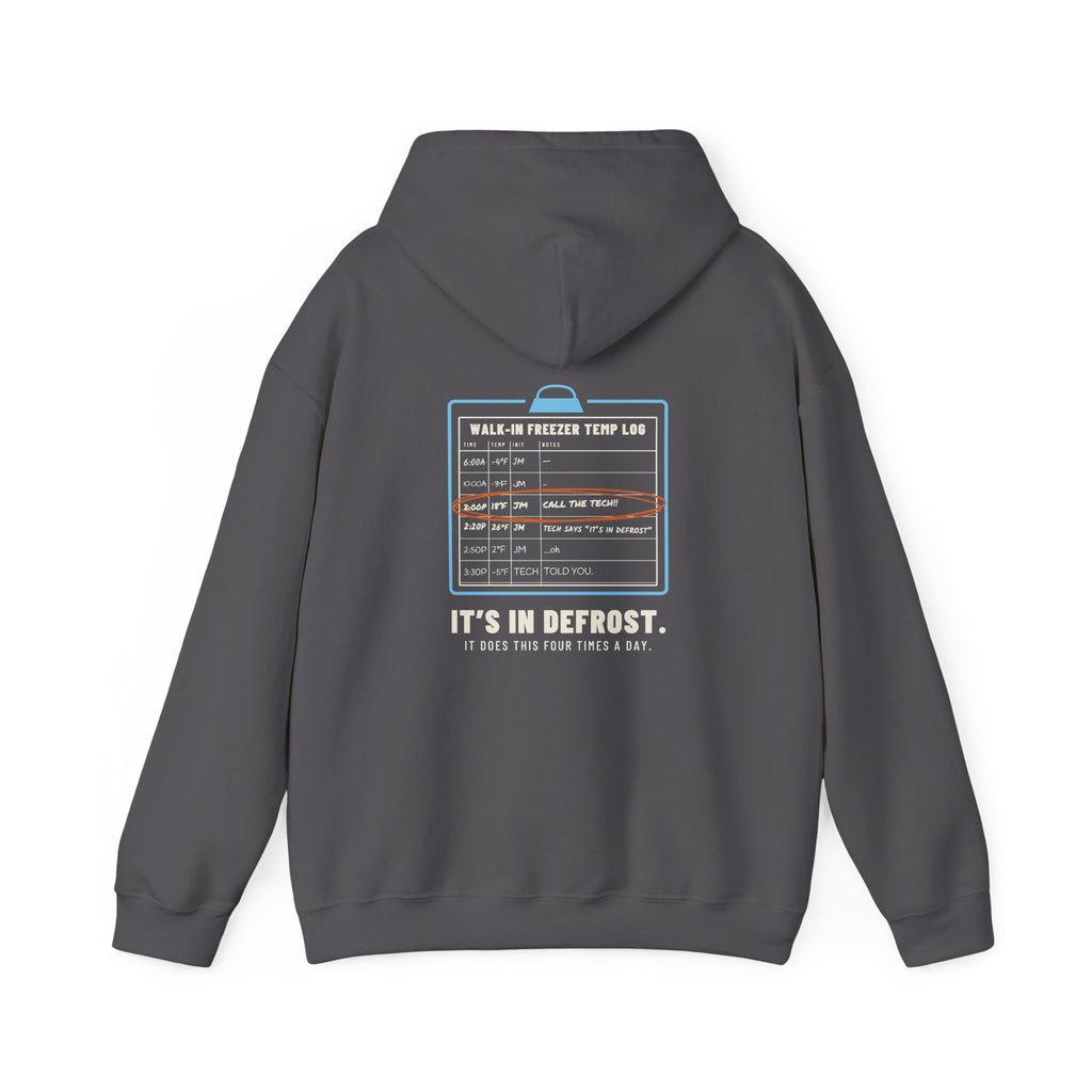Charcoal hoodie, back view, with a walk-in freezer temp log and It's In Defrost