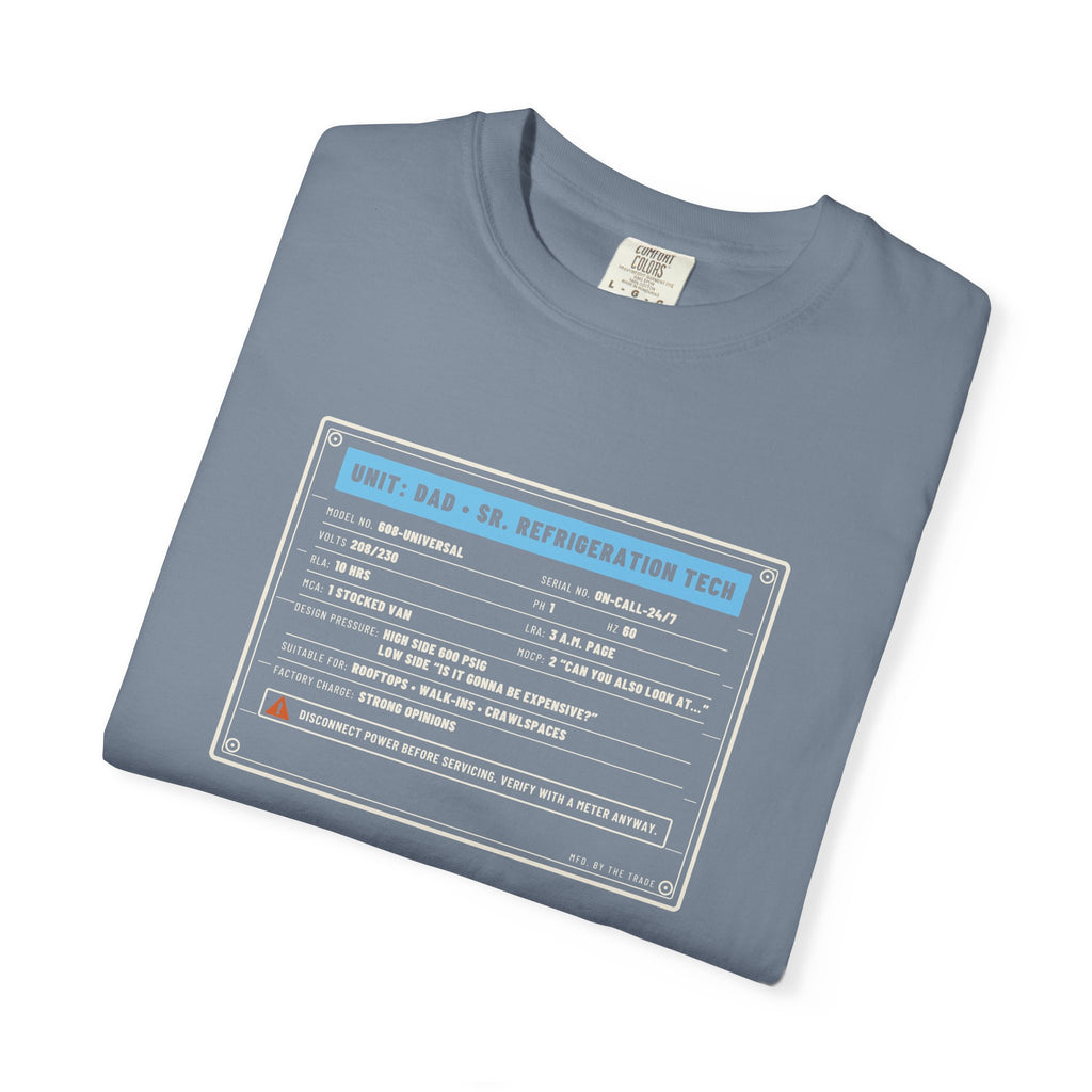 Folded Blue Jean t-shirt with a Unit: Dad Sr. Refrigeration Tech data plate graphic