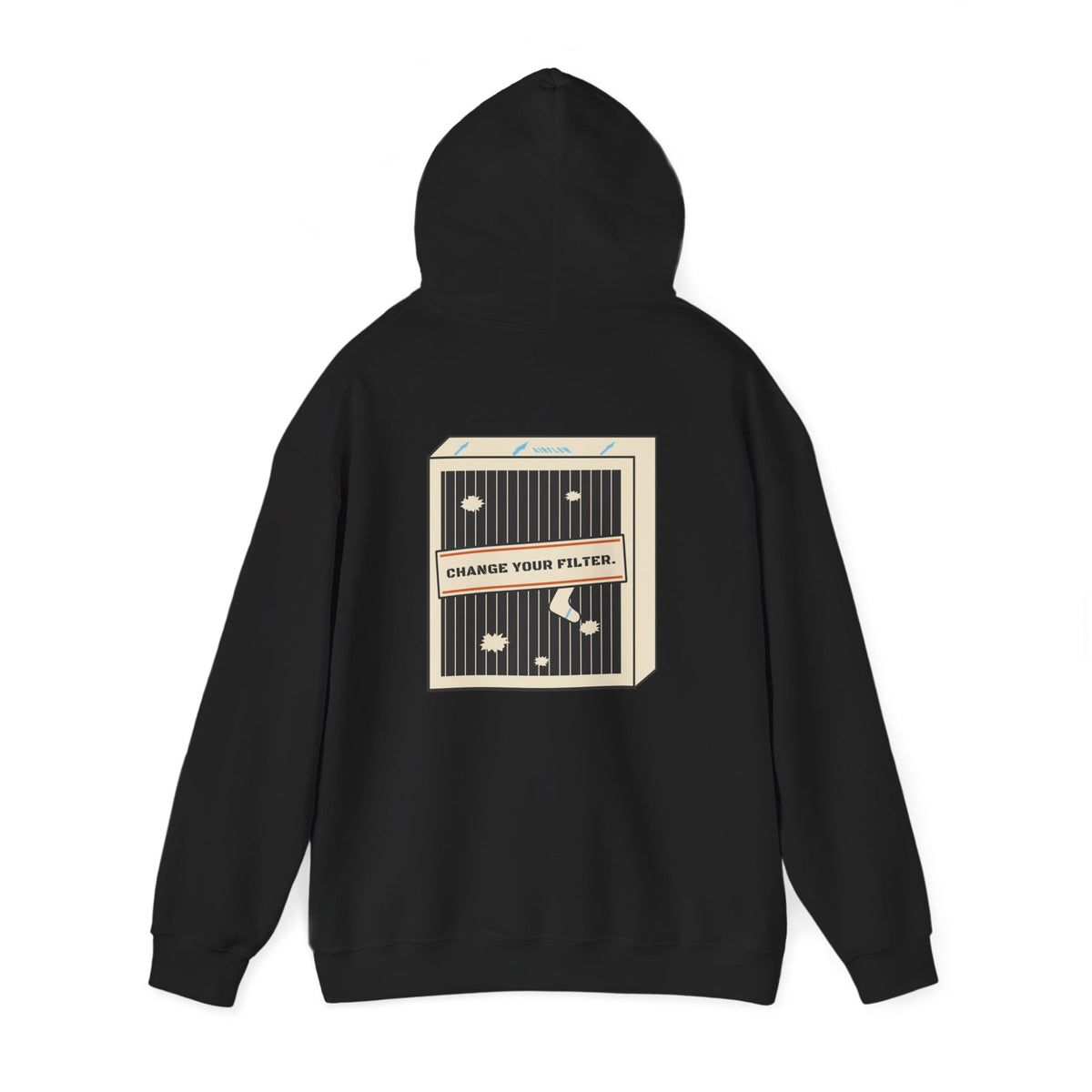 Back of black hoodie with a dirty pleated air filter graphic stamped Change Your Filter