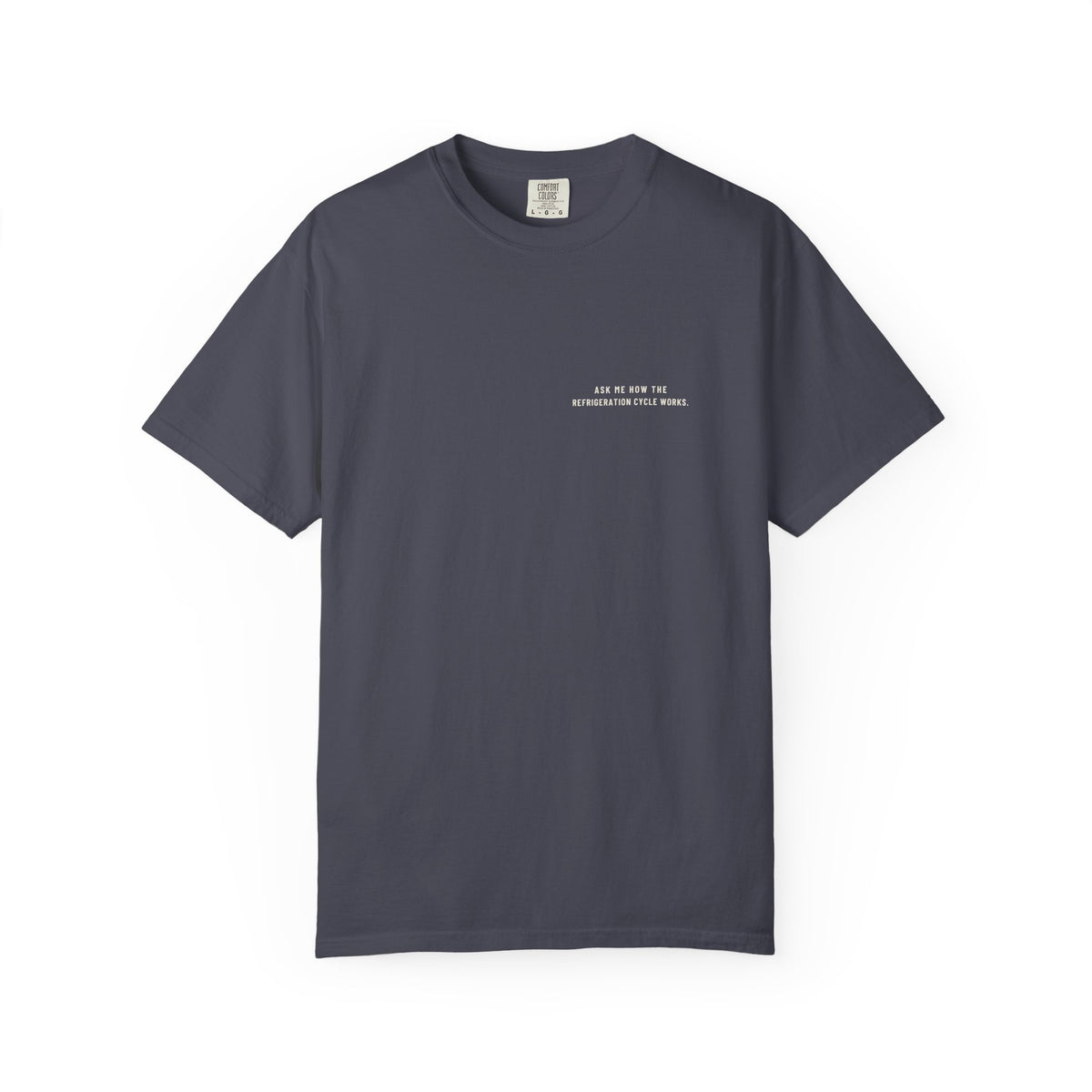Navy t-shirt with Ask Me How the Refrigeration Cycle Works on the left chest