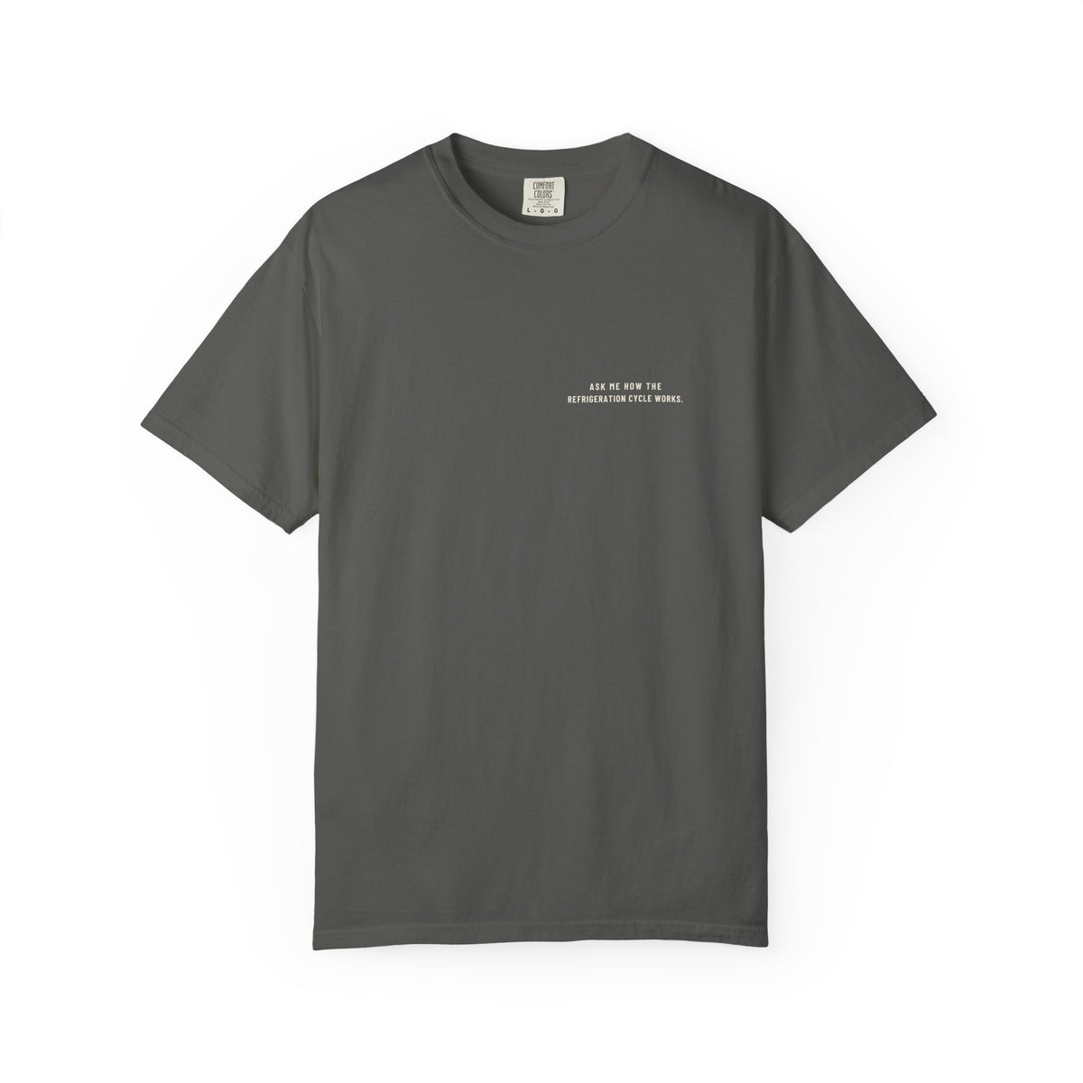 Faded black t-shirt with Ask Me How the Refrigeration Cycle Works on the left chest