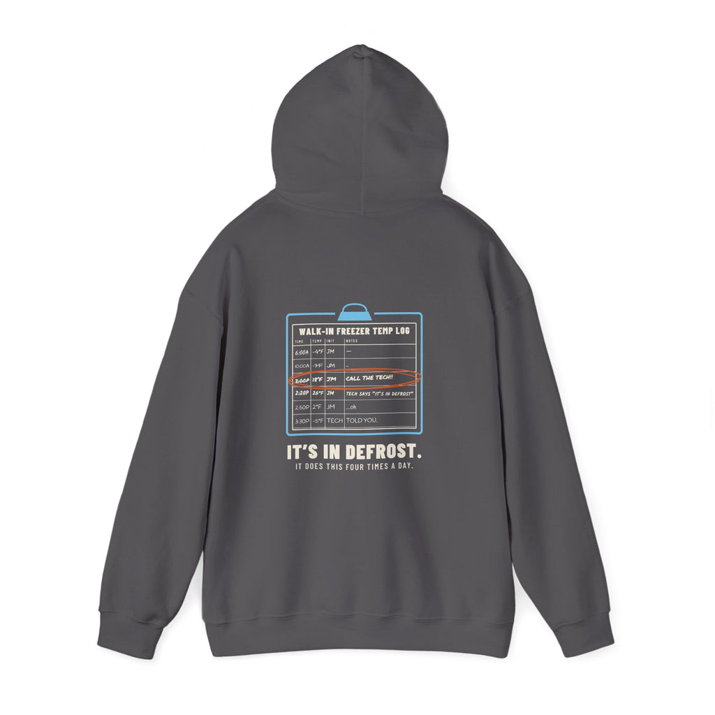Charcoal hoodie, back view, with a walk-in freezer temp log and It's In Defrost