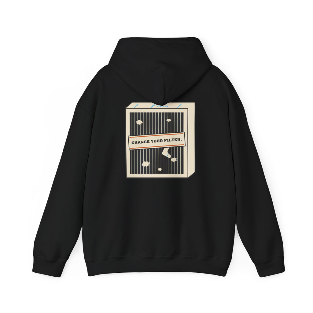 Back of black hoodie with a dirty pleated air filter graphic stamped Change Your Filter