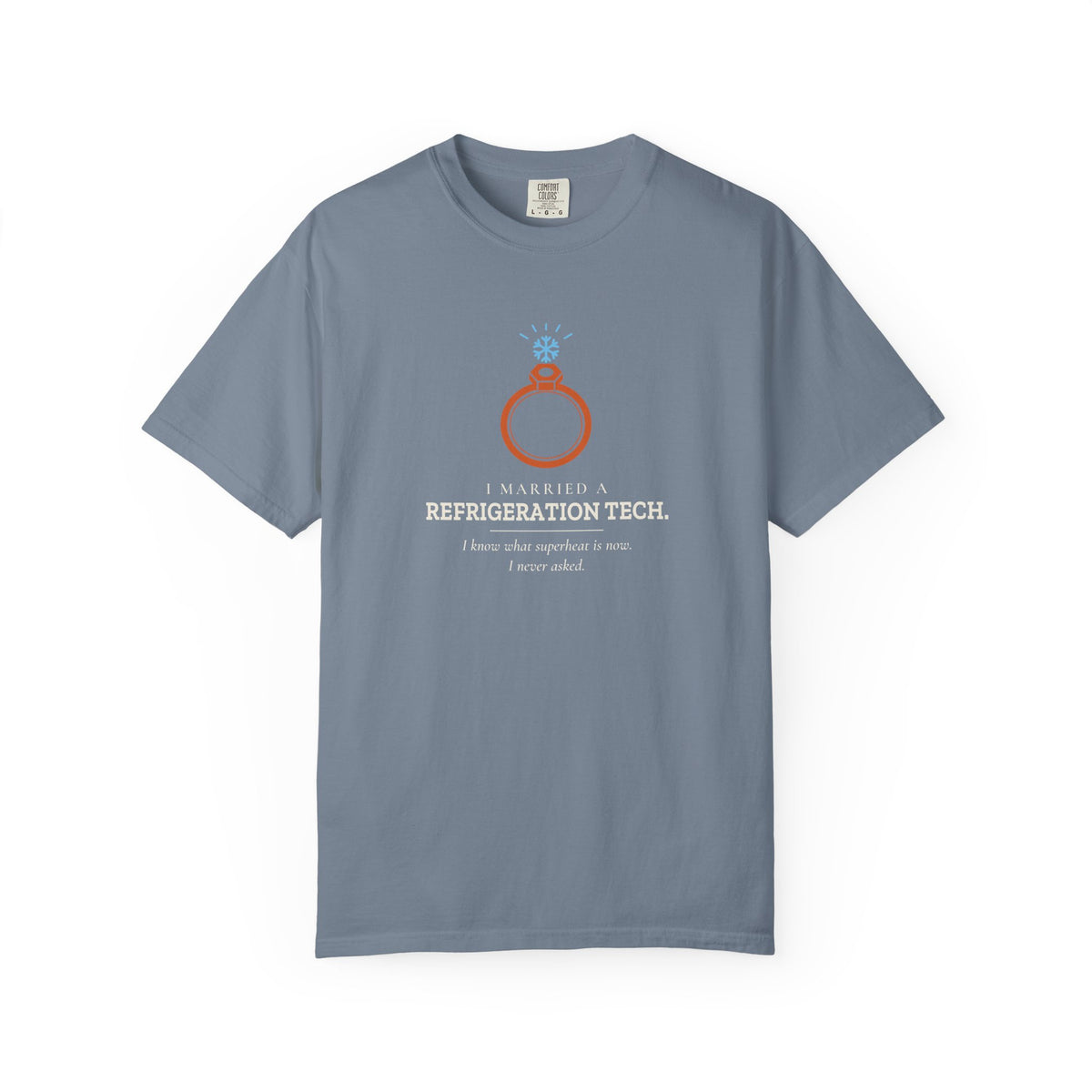 Blue Jean t-shirt with the I Married a Refrigeration Tech flare nut ring graphic