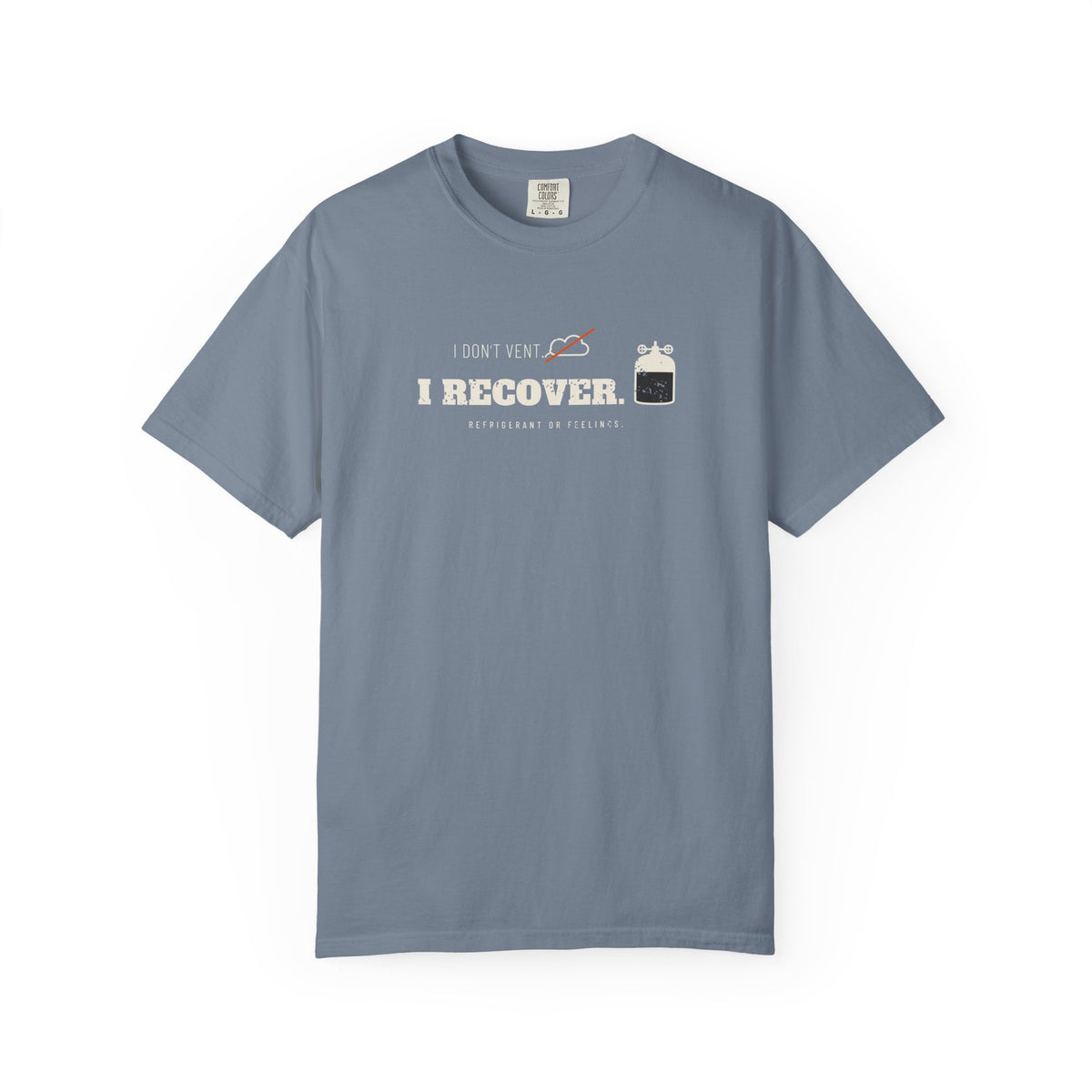 Blue Jean t-shirt with the I Don't Vent. I Recover. recovery cylinder graphic