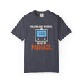 Navy t-shirt reading Holding 500 Microns. Unlike My Patience. with a vacuum gauge graphic