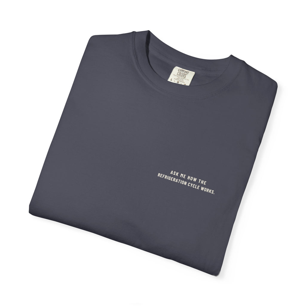 Folded Navy t-shirt with Ask Me How the Refrigeration Cycle Works on the left chest